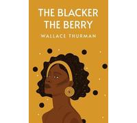 The Blacker the Berry (Tascabile)