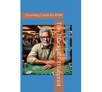 The Blackjack Blueprint: Counting Cards for Profit: 3