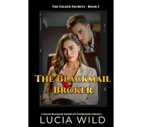 The Blackmail Broker: A Steamy Blackmail Enemies-to-lovers Office Erotica (Large Print)