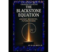 The Blackstone Equation: Ancient Geometry, Future Power