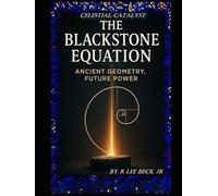 The Blackstone Equation: Ancient Geometry, Future Power