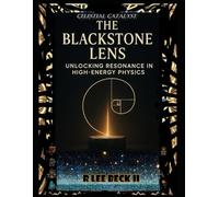 The Blackstone Lens: Unlocking Resonance in High-Energy Physics
