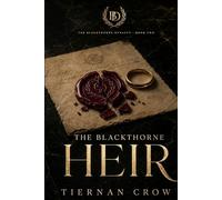 The Blackthorne Dynasty: The Heir: The Blackthorne Series: 2