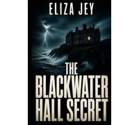 The Blackwater Hall Secret