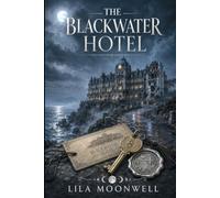 The Blackwater Hotel: Haunted Destinations Beyond Moonwell Manor