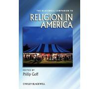 The Blackwell Companion to Religion in America