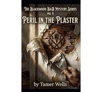 The Blackwood B&B Mysteries: VOL9: Peril in the Plaster.: 9