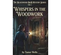 The Blackwood B&B Mysteries: Whispers in the Woodwork: 1