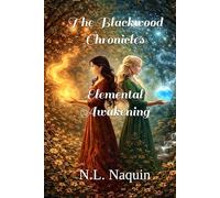 The Blackwood Chronicles: Elemental Awakening