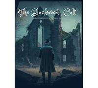 The Blackwood Cult: Discover the secrets of the small town