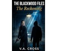 The Blackwood Files: The Reckoning
