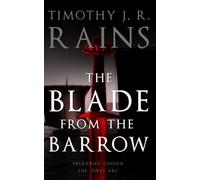 The Blade from the Barrow: Valkyries' Chosen - The First Arc