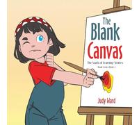 The Blank Canvas: THE STACK OF LEARNING STORIES BOOK SERIES Book 3