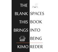 The Blank Spaces This Book Brings Into Being