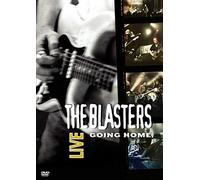 The Blasters Live - Going Home
