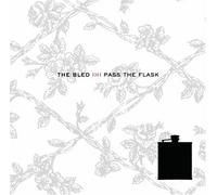 The Bled - Pass The Flask [Bonus Tracks] [Us Import] by The Bled