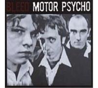 The Bleed Bleed - Motor Psycho (CD)