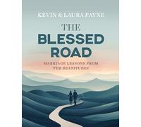 The Blessed Road: Marriage Lessons from the Beatitudes