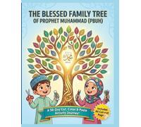 The Blessed Tree: Building the Prophet’s Family Tree | A 30-Day Ramadan Adventure for Kids ا: 30 Days of Stories, Coloring & Craft Activities for ... Interactive Islamic Family Tree Activity Book
