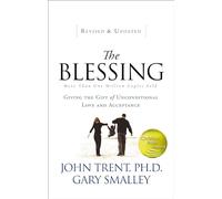 The Blessing: Giving the Gift of Unconditional Love and Acceptance