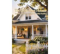The Blessing House: Building Strong Marriages & Healthy Families