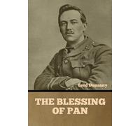 Lord Dunsany The Blessing of Pan (Tascabile)