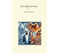 The blight of Asia