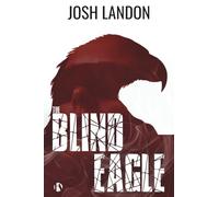 The blind eagle: (English edition)