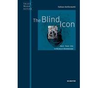 The Blind Icon: Skin - Face - Eye in Russian Modernism