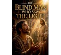 The Blind Man Who Saw the Light: 12