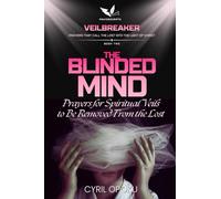 The Blinded Mind: Prayers for Spiritual Veils to Be Removed From the Lost