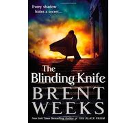 The Blinding Knife by Brent Weeks (Sep 11 2012)