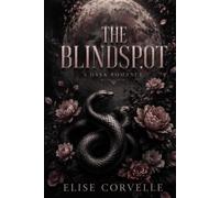 The Blindspot: A Dark Cartel Bodyguard Romance