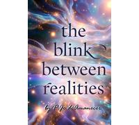 the blink between realities