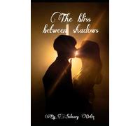 The Bliss between shadows