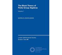 The Block Theory of Finite Group Algebras: Volume 1