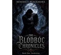 The Blódbóc Chronicles: Book One: Awakening