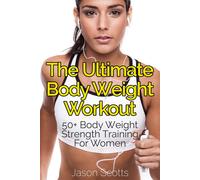 The Blokehead The Ultimate Body Weight Workout (Tascabile)