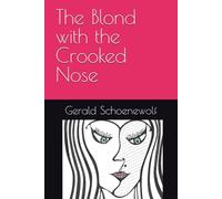 The Blond with the Crooked Nose
