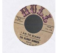 The Blonde Bomber - Strollie Bun - I Am To Blame 7inch, 45rpm