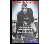 The Blonde Bombshell: Robert Joseph Hirsch...one of the greatest of the Greatest Generation.