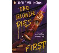 The Blonde Dies First: Discover the brand-new YA horror thriller from the author of Their Vicious Games