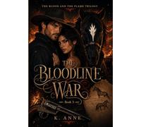 The Blood and The Flame Trilogy : The Blood Line War