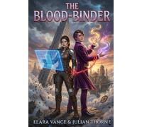 The Blood Binder: "The Blood-Binder: An Enemies-to-Lovers Fantasy of Magic, Murder, and Impossible Architecture"