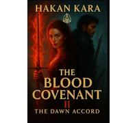 THE BLOOD COVENANT II: THE DAWN ACCORD