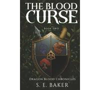The Blood Curse: (Dragon Blood Chronicles Book 2)