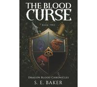 The Blood Curse: (Dragon Blood Chronicles Book 2)