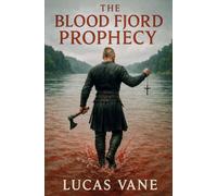 The Blood Fjord Prophecy