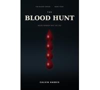 The Blood Hunt: A Novel