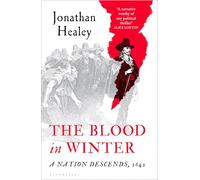 The Blood in Winter: A Nation Descends, 1642